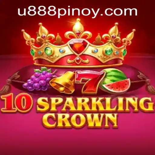 Discover the Thrills of 10SparklingCrown at U888 PH CASINO