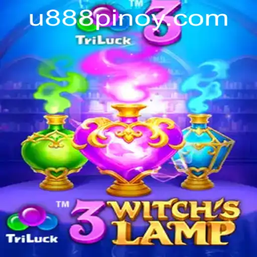 Exploring the Magic of 3WitchsLamp at U888 PH CASINO