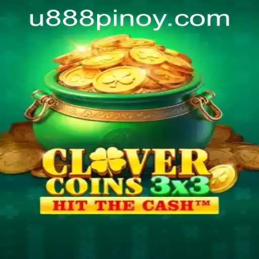 Discover the Exciting World of Clovercoin3x3 at U888 PH CASINO