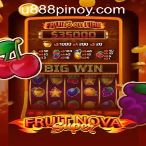 Discover the Thrilling World of FruitNovaSuper at U888 PH CASINO