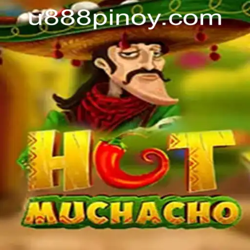 HotMuchacho: The Exciting New Game at U888 PH Casino