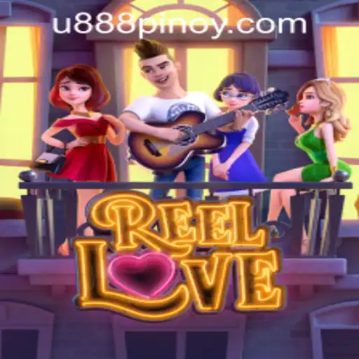 Exploring the Exciting World of ReelLove at U888 PH CASINO