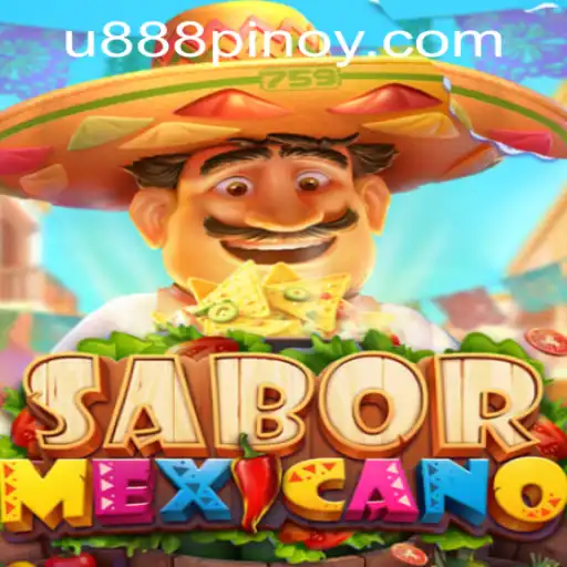 Exploring SaborMexicano: A Vibrant New Game at U888 PH CASINO